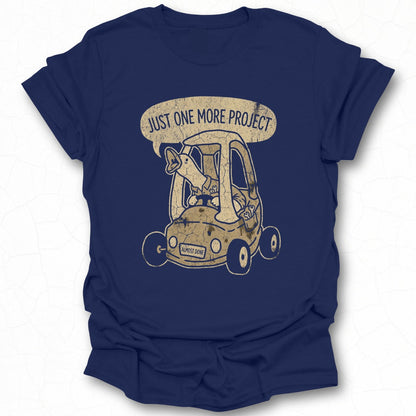 Just One More Project Funny Car Graphic T-Shirt