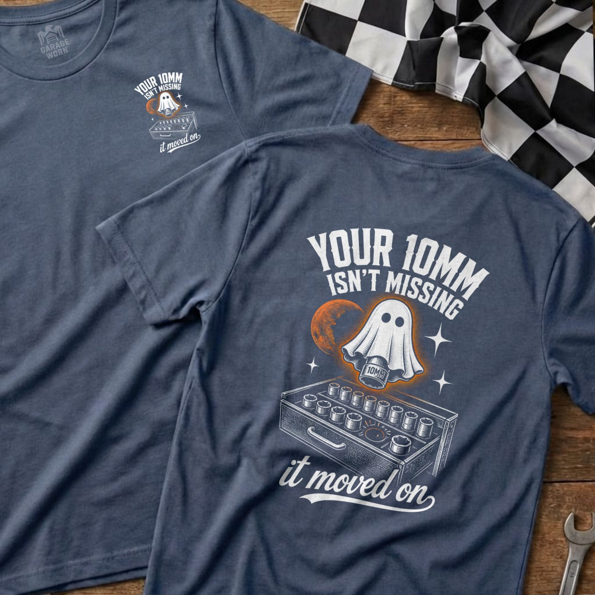 Blue t-shirt with ghost, socket set, and text "Your 10mm isn't missing it moved on."