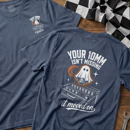 Blue t-shirt with ghost, socket set, and text "Your 10mm isn't missing it moved on."