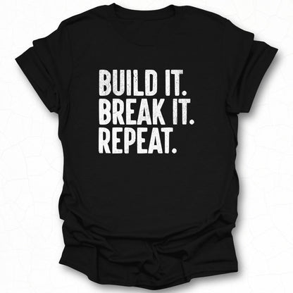 Build It Break It Repeat Graphic T-shirt product
