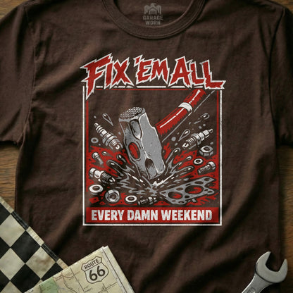 T-shirt with hammer smashing spark plugs and nuts, text "Fix 'em all every damn weekend".