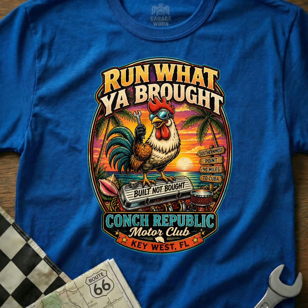 Rooster with wrench on engine, "Run What Ya Brought" and "Conch Republic Motor Club" text.