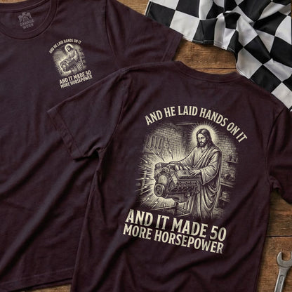 Jesus working on an engine with text "And He Laid Hands On It and It Made 50 More Horsepower".