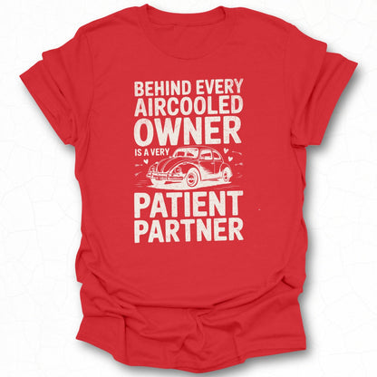 Behind Every Aircooled Owner T-Shirt