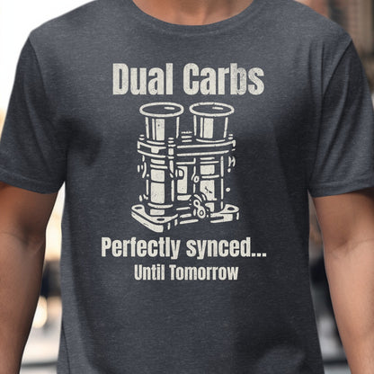 Dual Carbs Perfectly Synced Until Tomorrow T-shirt product type