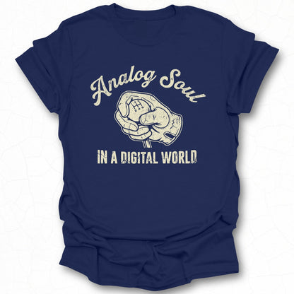 Analog Soul in a Digital World Graphic Tee