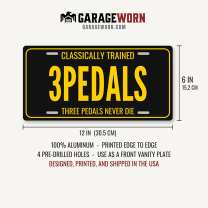 Classically Trained 3 Pedals Stick Shift License Plate Sign - 12 x 6 in aluminum vanity plate