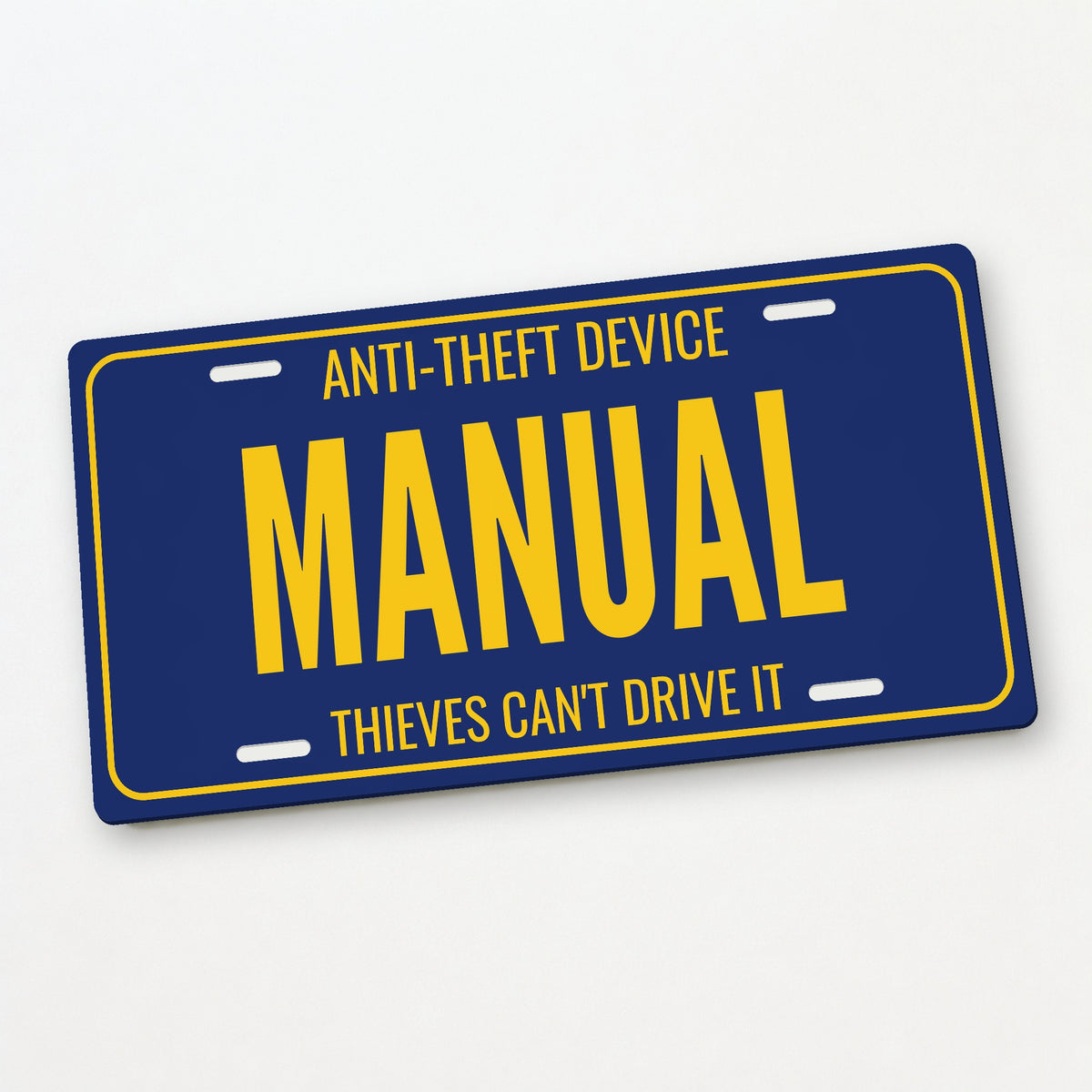 Anti-Theft Device Manual Stick Shift License Plate Sign - 12 x 6 in aluminum vanity plate