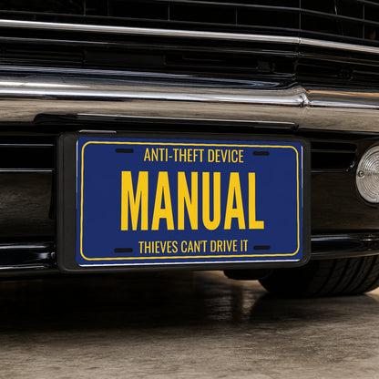 Anti-Theft Device Manual Stick Shift License Plate Sign - 12 x 6 in aluminum vanity plate