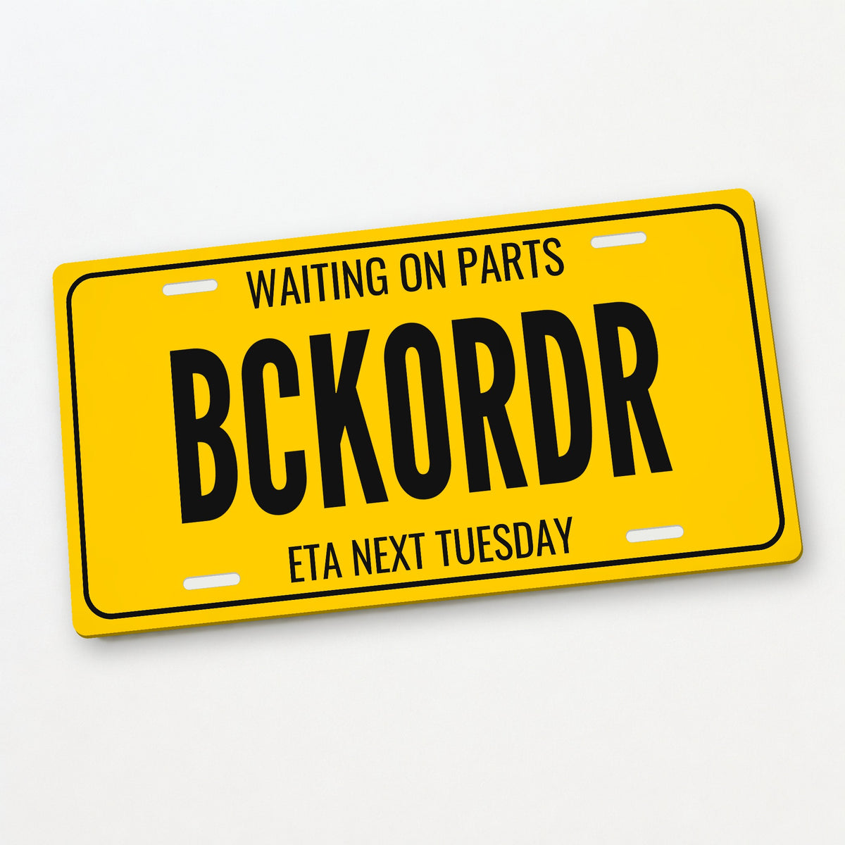 Waiting On Parts Backorder Car Guy License Plate Sign - 12 x 6 in aluminum vanity plate