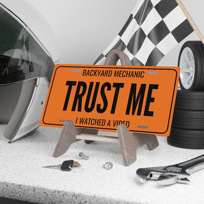 Backyard Mechanic Trust Me Car Guy License Plate Sign - 12 x 6 in aluminum vanity plate