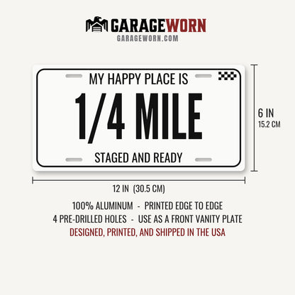 My Happy Place Is 1/4 Mile Car Guy License Plate Sign - 12 x 6 in aluminum vanity plate