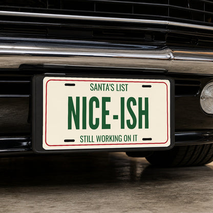 Santa's List Nice-Ish Christmas License Plate - 12 x 6 in aluminum license plate