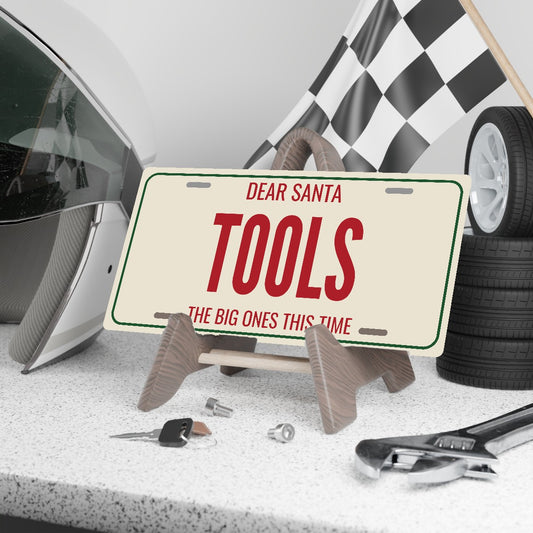 Dear Santa Tools Christmas License Plate - 12 x 6 in aluminum license plate