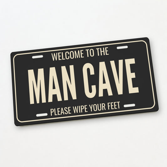 Welcome To The Man Cave Man Cave License Plate Sign - 12 x 6 in aluminum license plate