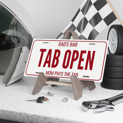 Dad's Bar Tab Open Man Cave License Plate Sign - 12 x 6 in aluminum license plate