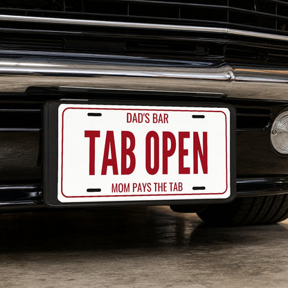 Dad's Bar Tab Open Man Cave License Plate Sign - 12 x 6 in aluminum license plate
