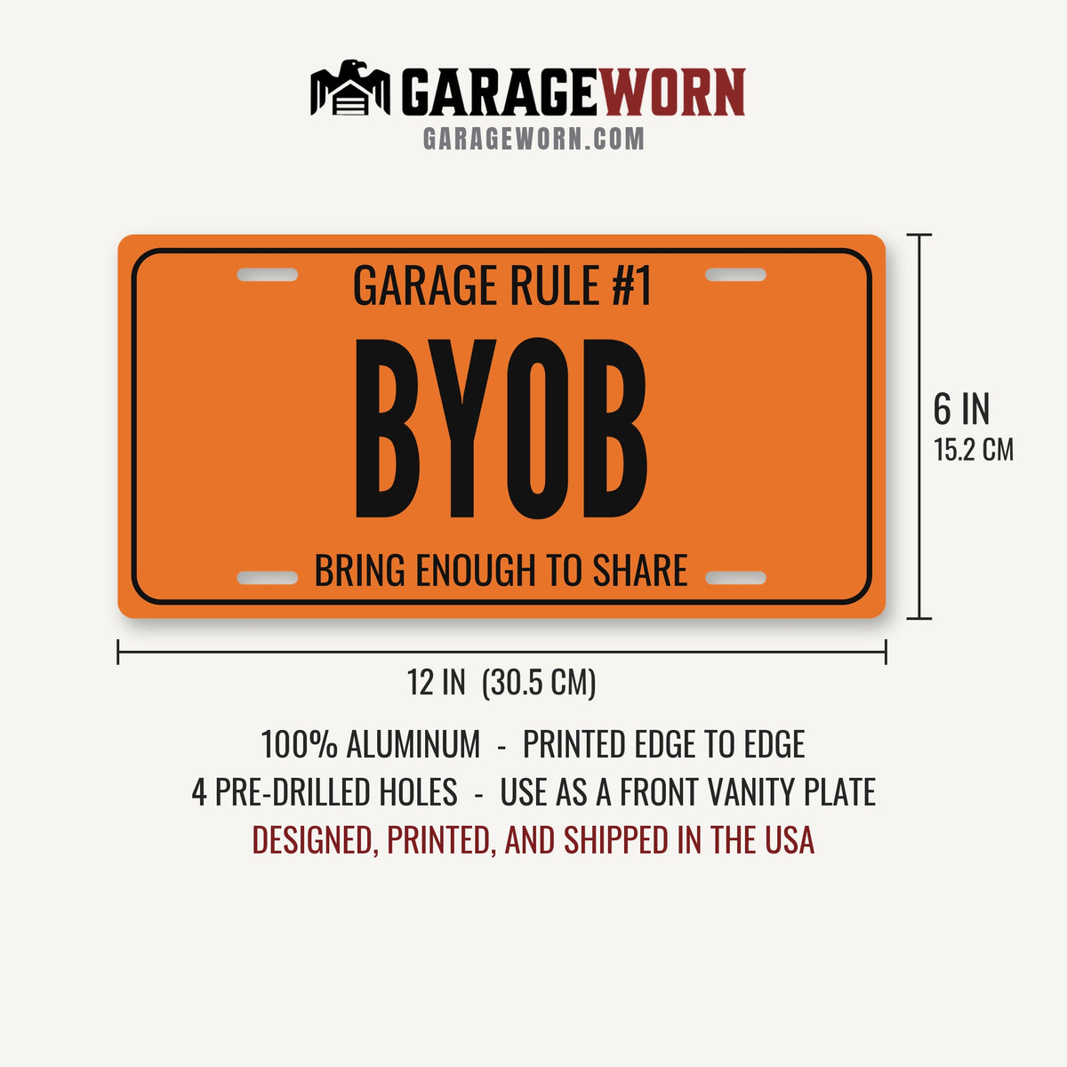Garage Rule #1 BYOB Man Cave License Plate Sign - 12 x 6 in aluminum license plate