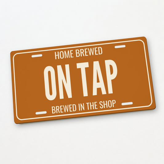 Home Brewed On Tap Man Cave License Plate Sign - 12 x 6 in aluminum license plate