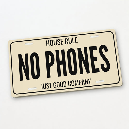 House Rule No Phones Man Cave License Plate Sign - 12 x 6 in aluminum license plate