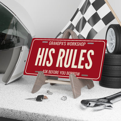 Grandpa's Workshop His Rules Personalized License Plate - 12 x 6 in aluminum license plate