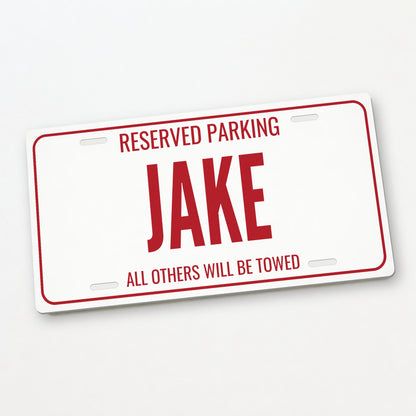 Reserved Parking Jake Personalized License Plate - 12 x 6 in aluminum license plate