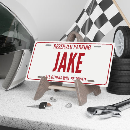 Reserved Parking Jake Personalized License Plate - 12 x 6 in aluminum license plate