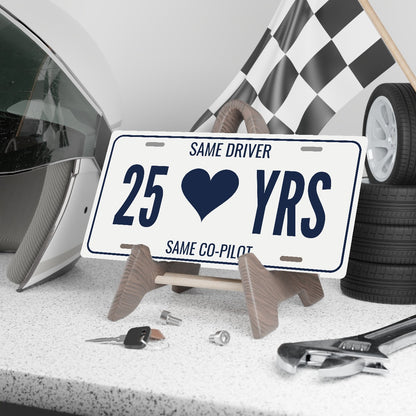 Same Driver 25 Yrs Anniversary License Plate - 12 x 6 in aluminum license plate