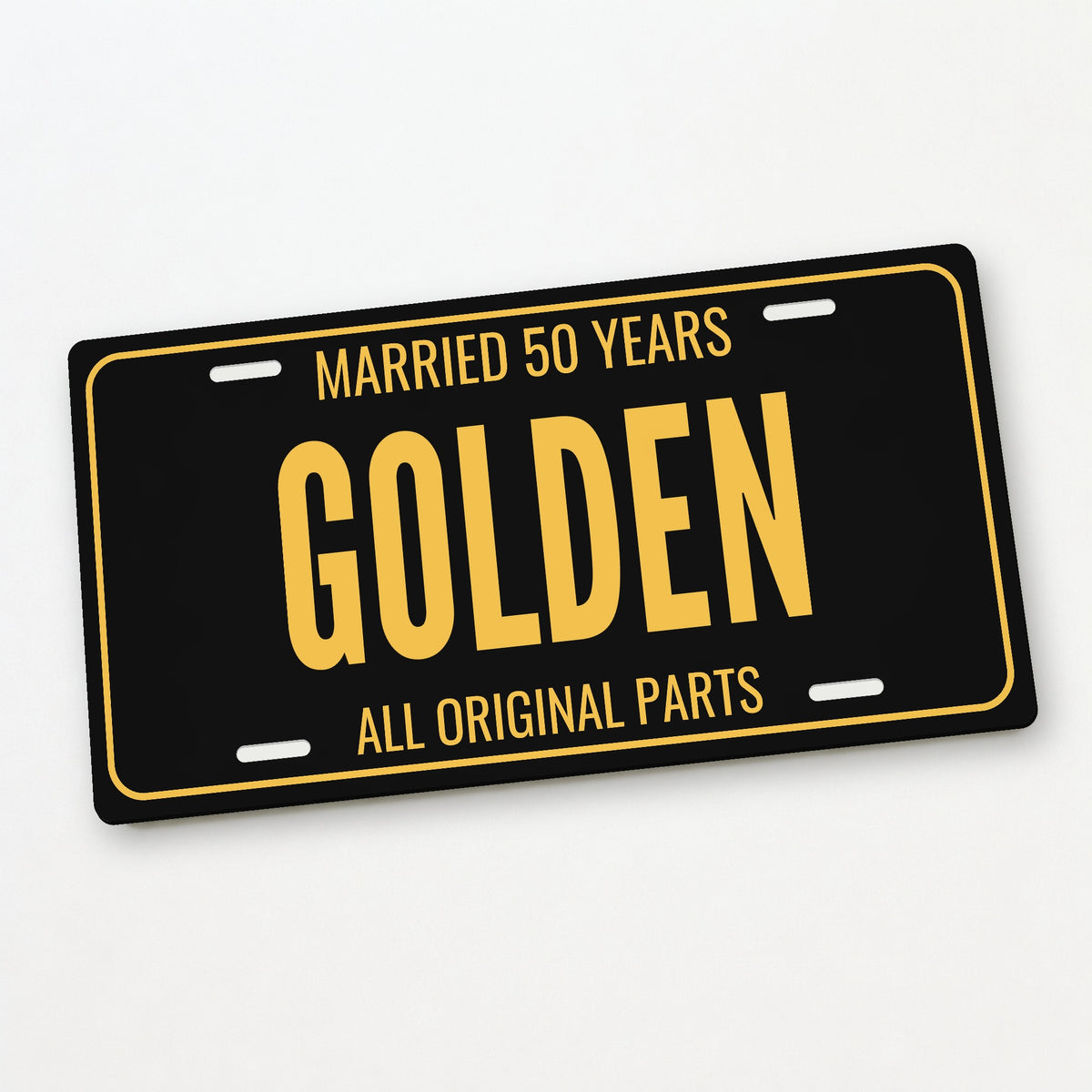 Married 50 Years Golden Anniversary License Plate - 12 x 6 in aluminum license plate