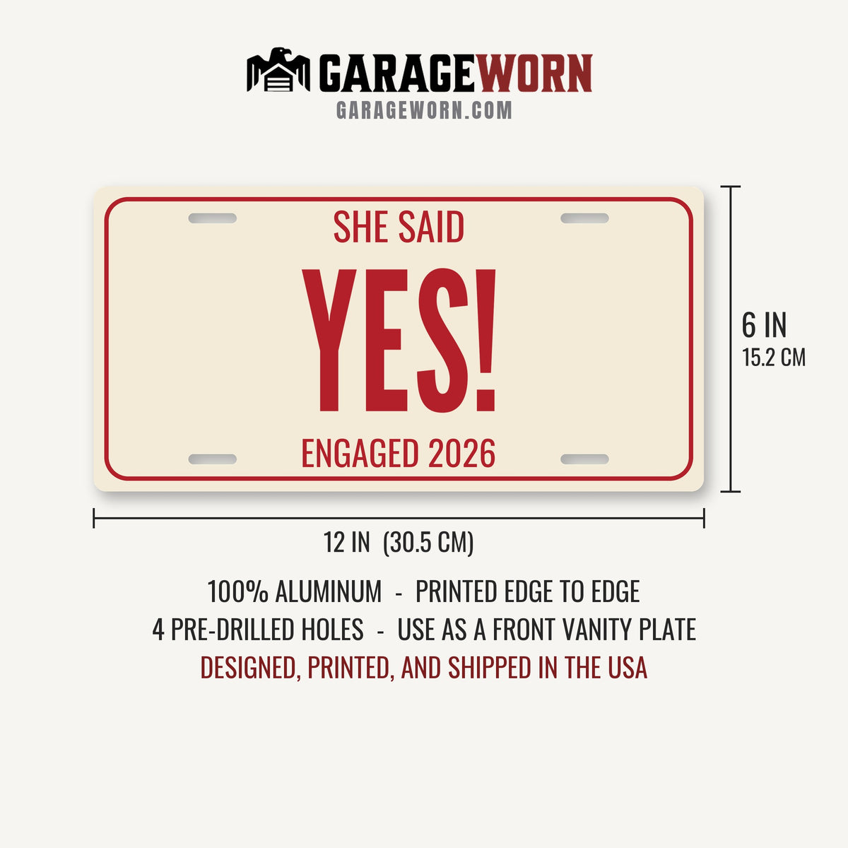 She Said Yes! Engagement License Plate - 12 x 6 in aluminum license plate