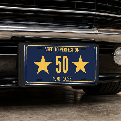 Aged To Perfection 50 Birthday License Plate - 12 x 6 in aluminum license plate