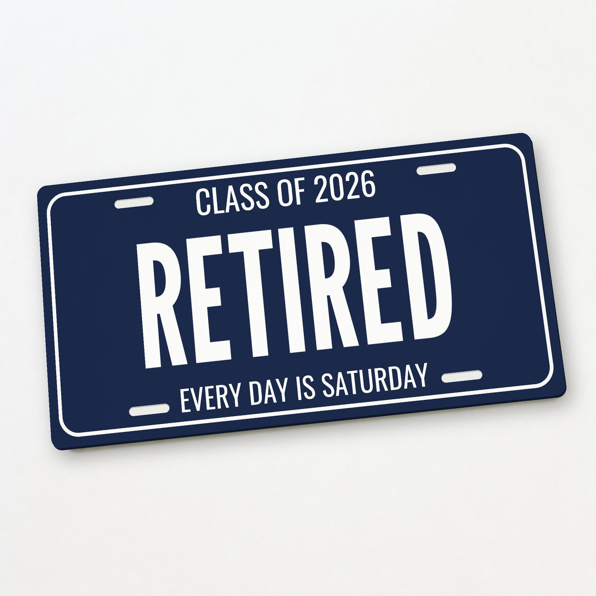 Class Of 2026 Retired Retirement License Plate - 12 x 6 in aluminum license plate