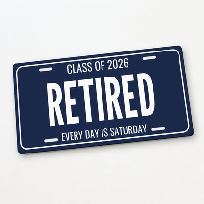 Class Of 2026 Retired Retirement License Plate - 12 x 6 in aluminum license plate