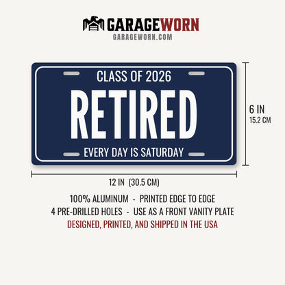 Class Of 2026 Retired Retirement License Plate - 12 x 6 in aluminum license plate