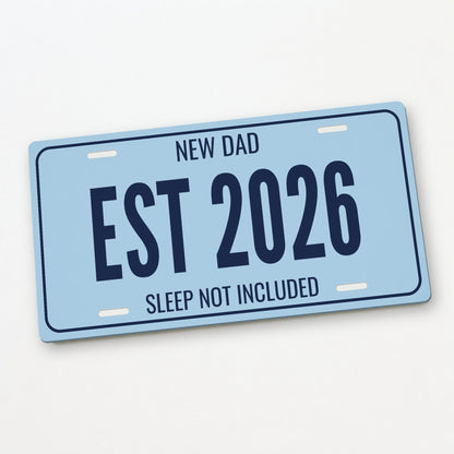 New Dad Est 2026 New Dad License Plate - 12 x 6 in aluminum license plate
