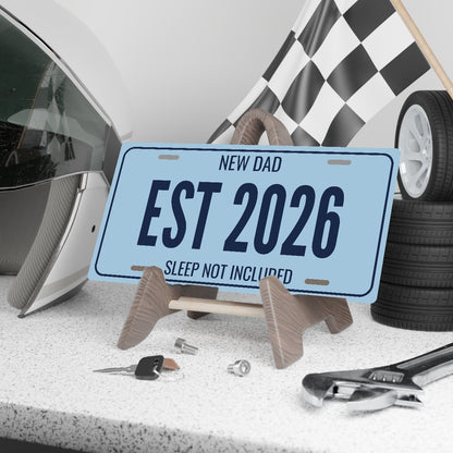 New Dad Est 2026 New Dad License Plate - 12 x 6 in aluminum license plate