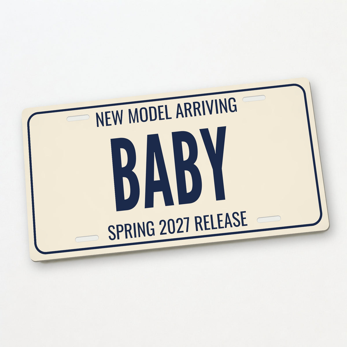 New Model Arriving Baby Baby Announcement License Plate - 12 x 6 in aluminum license plate