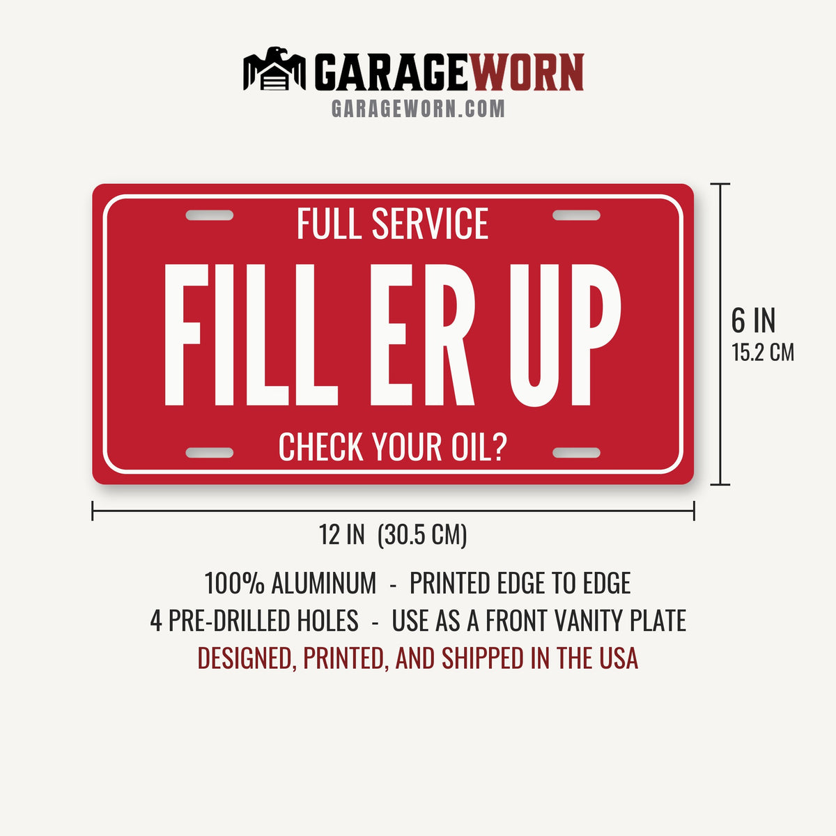 Full Service Fill Er Up Garage License Plate Sign - 12 x 6 in aluminum license plate