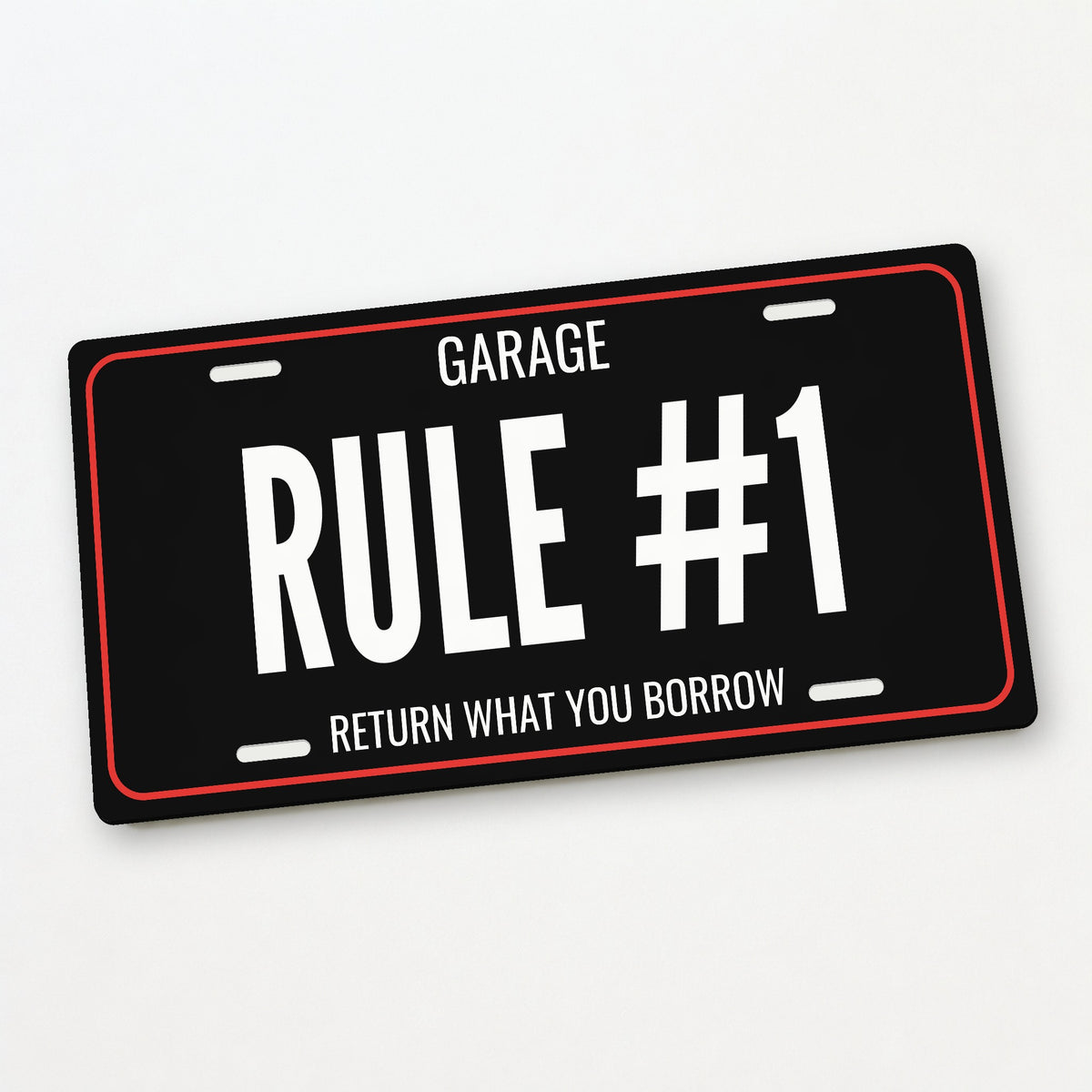 Garage Rule #1 Garage License Plate Sign - 12 x 6 in aluminum license plate
