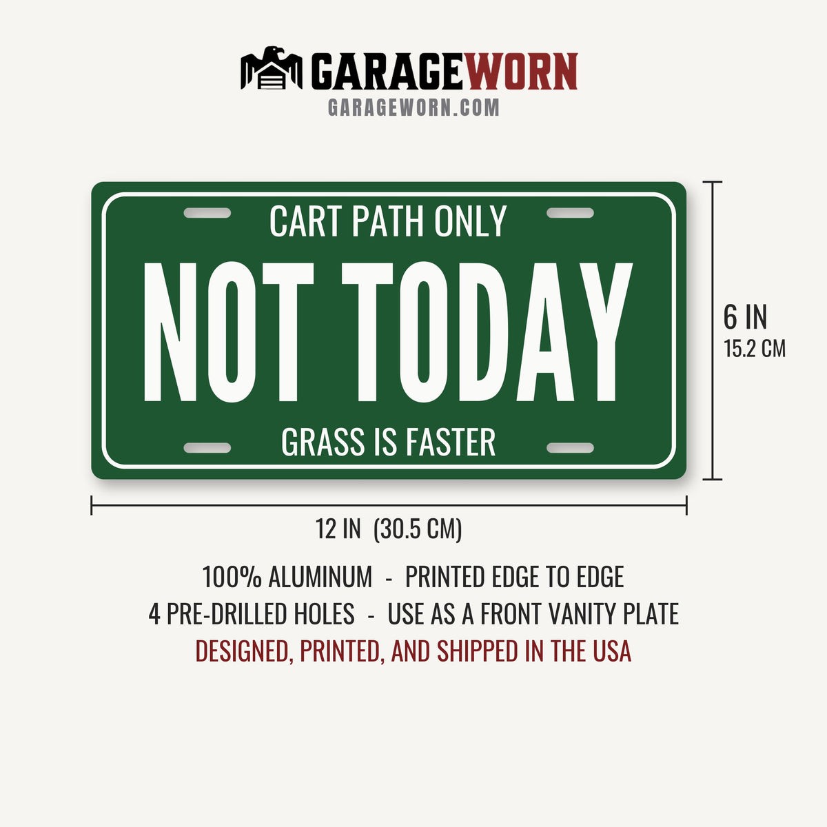 Cart Path Only Not Today Golf Cart License Plate - 12 x 6 in aluminum license plate