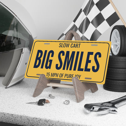 Slow Cart Big Smiles Golf Cart License Plate - 12 x 6 in aluminum license plate