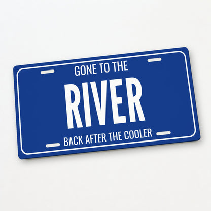Gone To The River River License Plate Sign - 12 x 6 in aluminum license plate