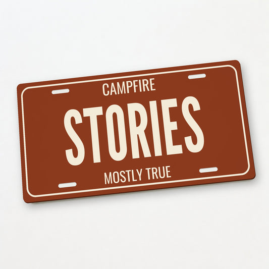 Campfire Stories Camping License Plate Sign - 12 x 6 in aluminum license plate
