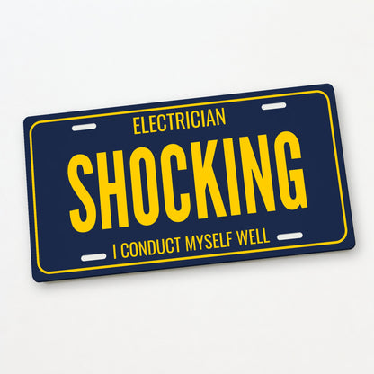 Electrician Shocking License Plate Sign - 12 x 6 in aluminum license plate
