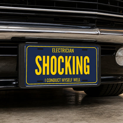 Electrician Shocking License Plate Sign - 12 x 6 in aluminum license plate