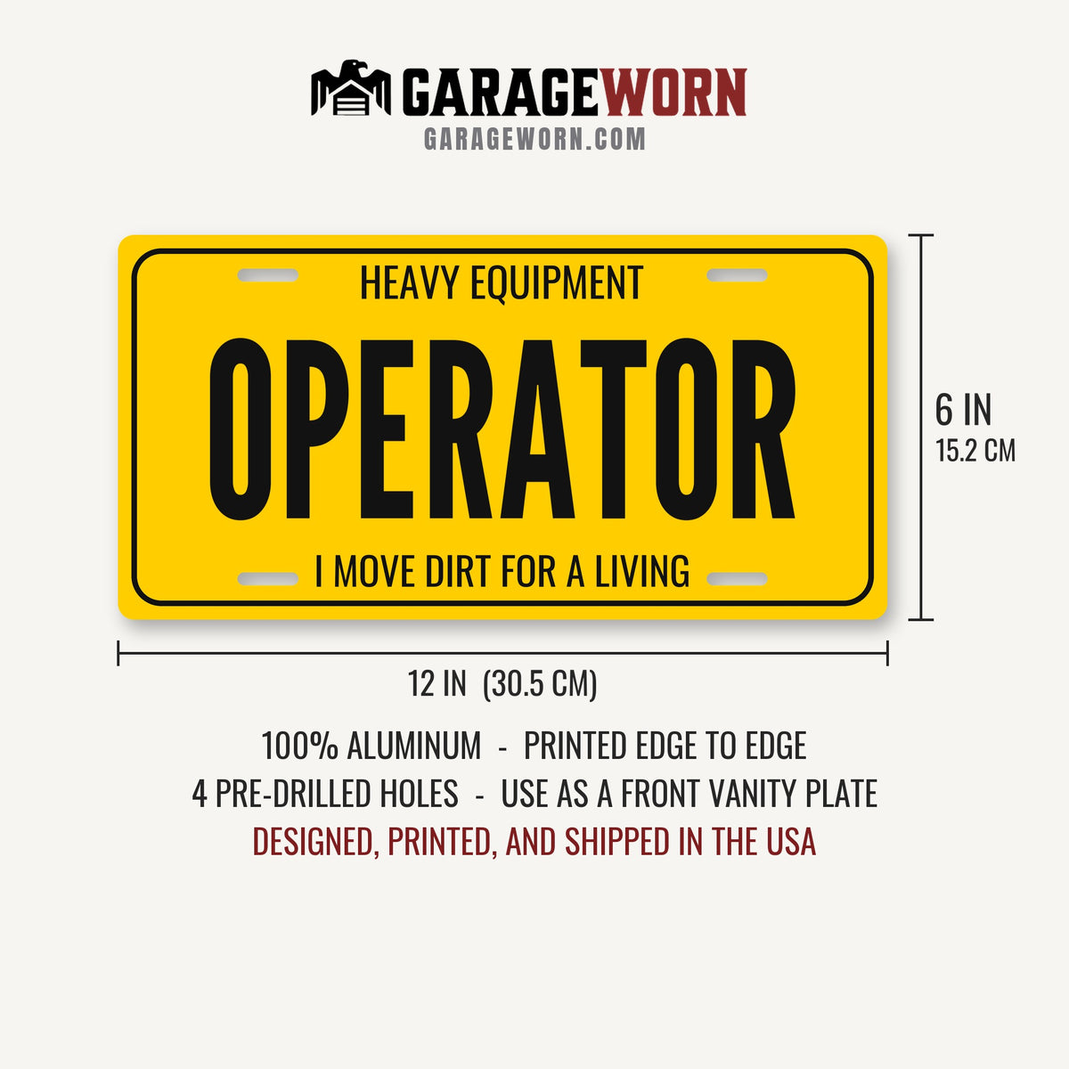 Heavy Equipment Operator License Plate Sign - 12 x 6 in aluminum license plate