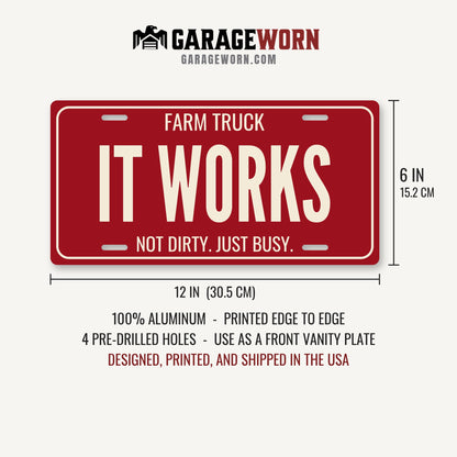 Farm Truck It Works Truck License Plate - 12 x 6 in aluminum license plate