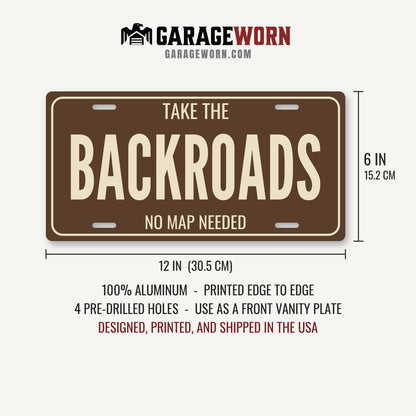 Take The Backroads Truck License Plate - 12 x 6 in aluminum license plate