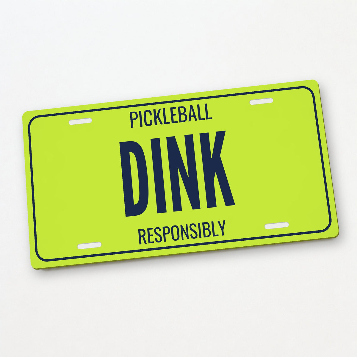 Pickleball Dink Pickleball License Plate - 12 x 6 in aluminum license plate