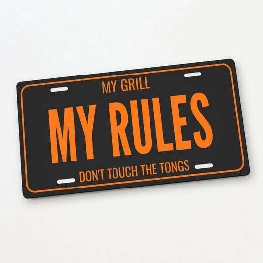 My Grill My Rules BBQ License Plate Sign - 12 x 6 in aluminum license plate